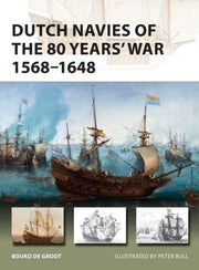 Dutch Navies Of/80 Years War 1568-1648 By Groot, Bouko De