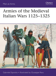 Armies Of The Medieval Italian Wars 1125 By Esposito, Gabriele