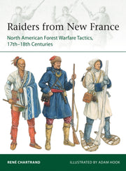 Raiders Of New Francae By Chartrand, Rene