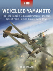 Raid We Killed Yamamoto By Sheppard Si