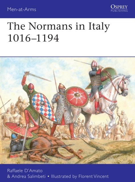 Normans In Italy 1016-1194