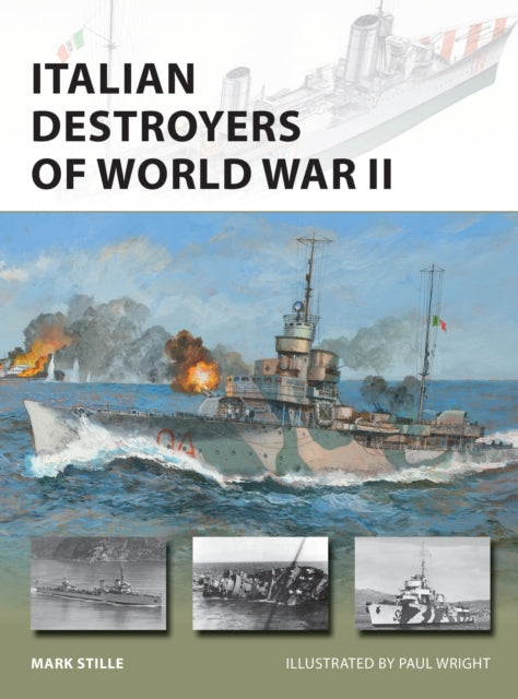 Italian Destroyers Of World War Ii By Stille, Mark