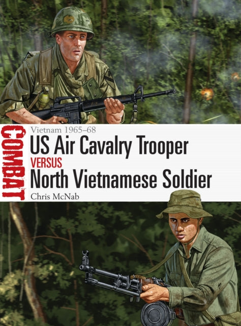Us Air Cavalry Trooper Vs North Vietname
