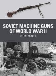 Soviet Machine Guns Of World War Ii