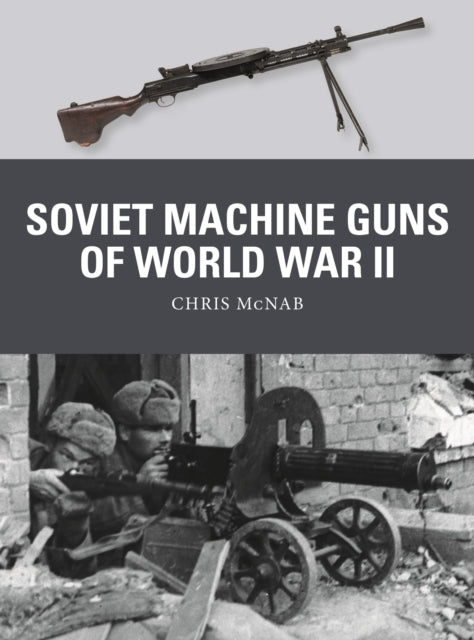 Soviet Machine Guns Of World War Ii