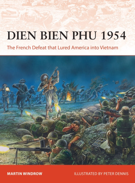 Dien Bien Phu 1954 By Windrow, Martin