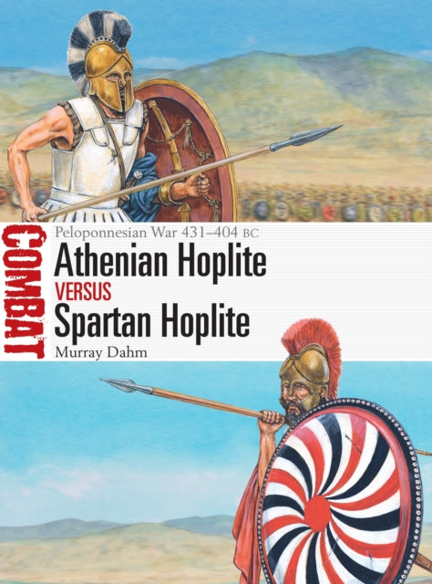 Athenian Hoplite Vs Spartan Hoplite By Dahm, Murray
