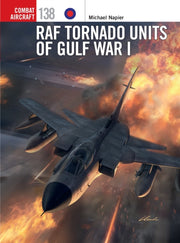 Raf Tornado Units Of Gulf War I By Napier, Michael