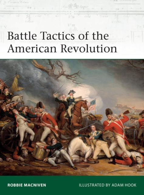 Battle Tactics O/t American Revolution By Macniven, Robbie