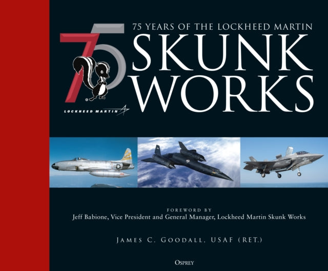 75 Years Of/lockheed Martin Skunk Works