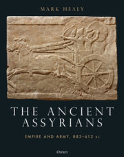 Ancient Assyrians Empire/army 883-612 Bc