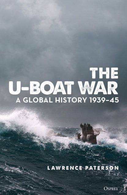 U Boat War By Paterson, Lawrence