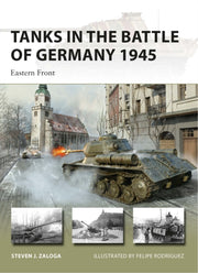 Tanks In The Battle Of Germany 1945 By Zaloga, Steven