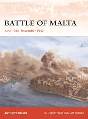 Battle Of Malta June 1940-november 1942 By Rogers, Anthony