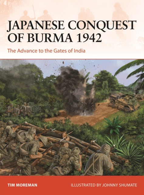 Japanese Conquest Of Burma 1942