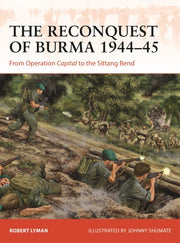 Reconquest Of Burma 1944-45