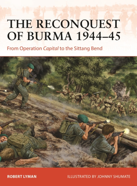 Reconquest Of Burma 1944-45