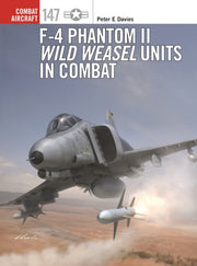 F4 Phantom Ii Wild Weasel Units In Comba