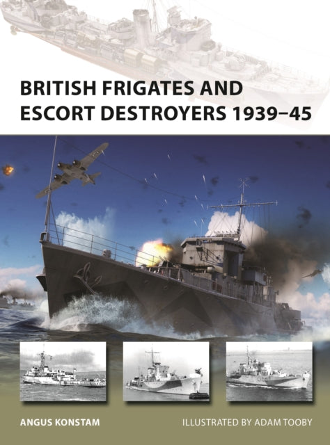 British Frigates/escort Destroyers 39-45