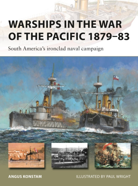 Warships In The War Of/pacific 1879-83 By Konstam, Angus