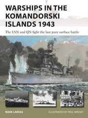 Warships In/komandorski Islands 1943 By Lardas, Mark