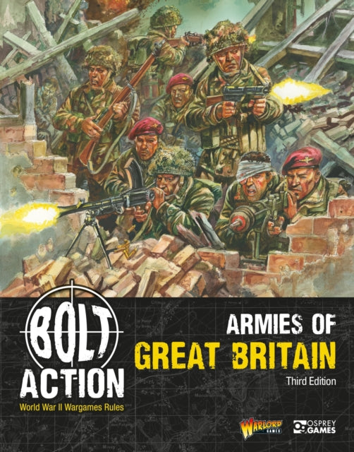 Bolt Action Armies Of Great Britain 3 Ed