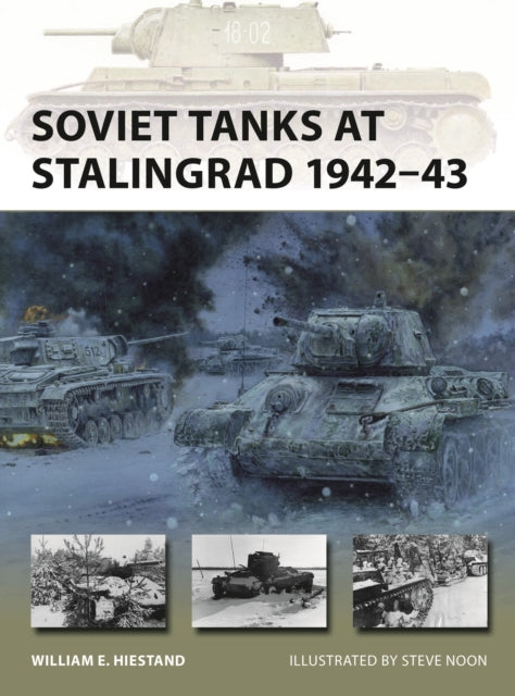 Soviet Tanks At Stalingrad 1942-43