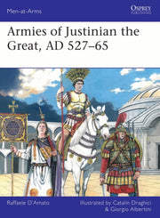 Armies Of Justinian The Great Ad 527-65 By D Amato, Raffaele