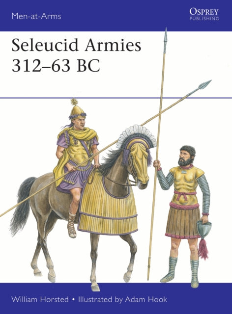 Seleucid Armies 312-63 Bc