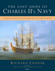 Lost Ships Of Charles Iis Navy By Endsor, Richard