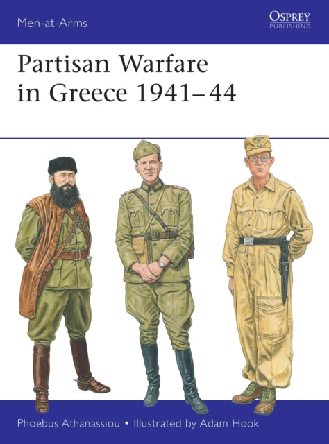 Partisan Warfare In Greece 1941-44