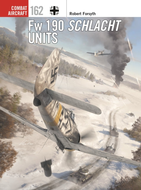 Fw 190 Schlacht Units By Forsyth, Robert