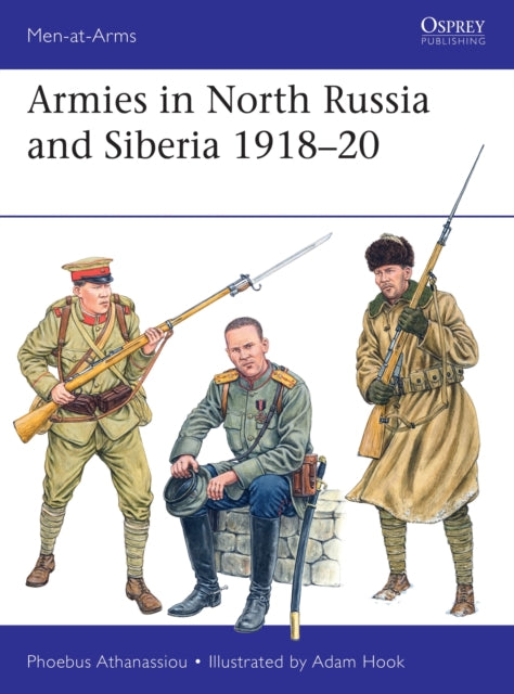 Armies In North Russia & Siberia 1918-20
