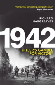 1942 Hitlers Gamble For Victory