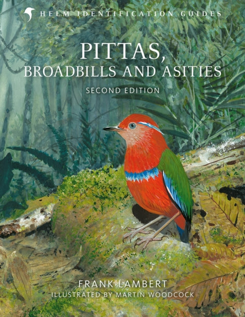 Pittas Broadbills & Asities
