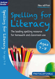 Spelling For Literacy Ages 07-08 By Brodie, Andrew