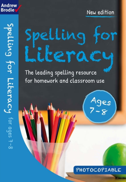 Spelling For Literacy Ages 07-08 By Brodie, Andrew