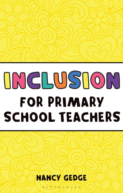 Inclusion For Primary School Teachers By Gedge, Nancy