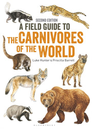 Field Guide To Carnivores Of The World By Hunter, Luke