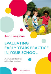 Evaluating Eyfs Practice In Schools