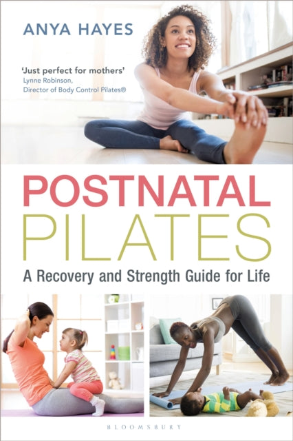 Postnatal Pilates By Hayes, Anya