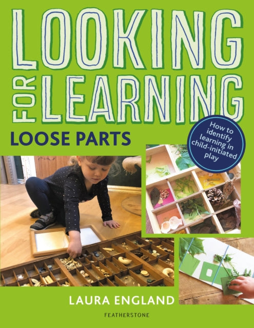Looking For Learning Loose Parts By England, Laura
