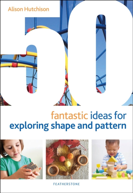 Exploring Shape & Pattern