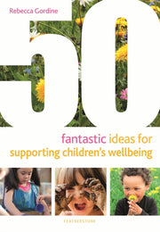 50 Fantastic Ideas/supporting Childrens