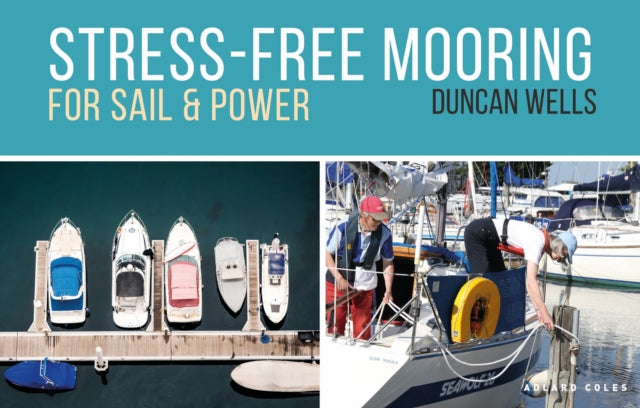 Stress Free Mooring For Sail & Power