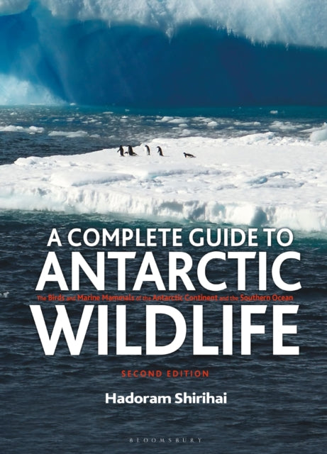 Complete Guide To Antarctic Wildlife