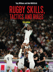 Rugby Skills Tactics & Rules 5th Edition