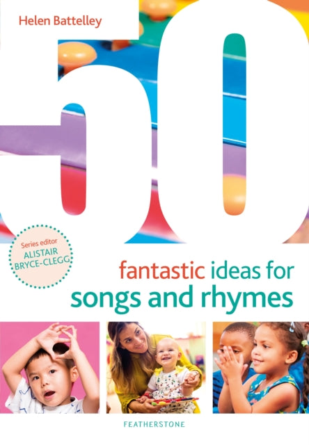 50 Fantastic Ideas For Songs & Rhymes