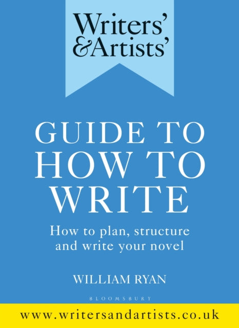 Writers & Artists Guide To How To Write