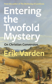 Entering The Twofold Mystery